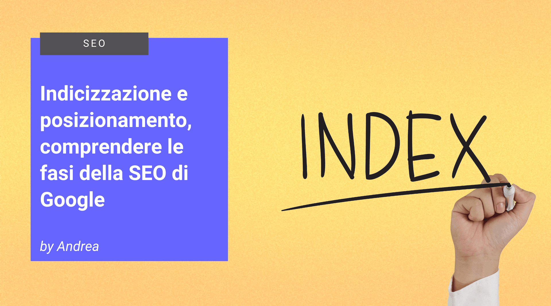 Il processo di indicizzazione per la SEO con Google