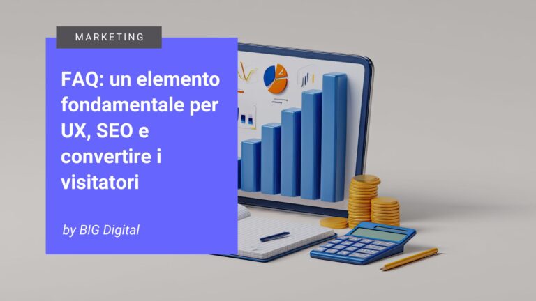 Come scrivere le FAQ, l'articolo di BIG Digital